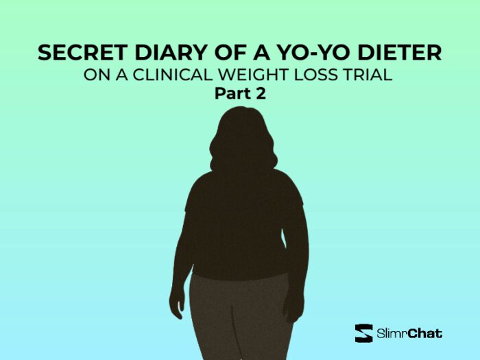 Secret diary of a yo-yo dieter on a weight loss drug trial…part 2
